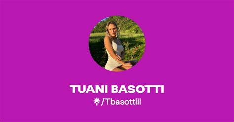 tuani basotti only|@Tbasotti .